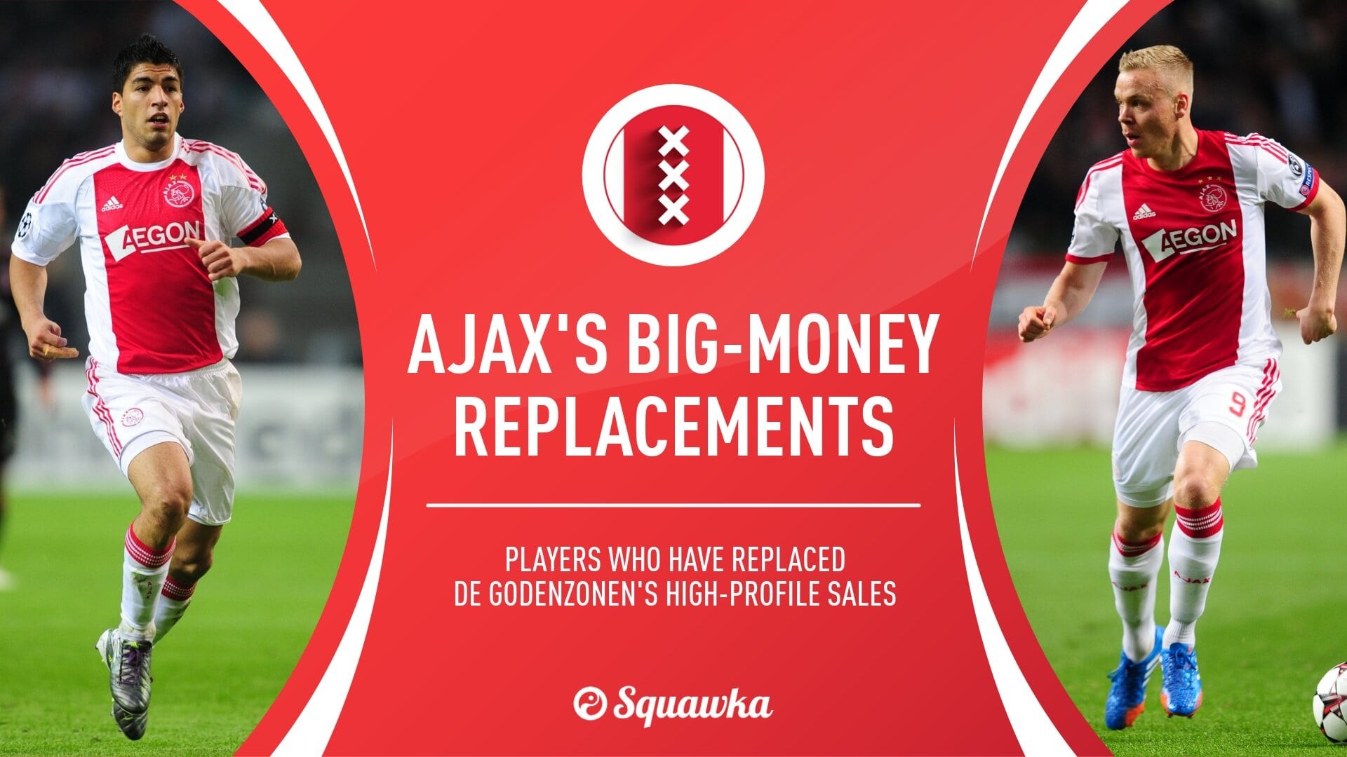 Ajax biggest transfer sales, and how they replaced them
