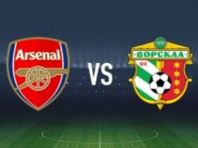 Báo cáo trận đấu:  Arsenal 4-2 Vorskla