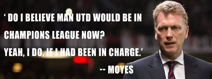 Daily Quotes Moyes Believes Man Utd Would Be In The Champions League If All Football