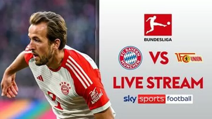 FREE STREAM Watch Harry Kane and Bayern Munich face Union Berlin
