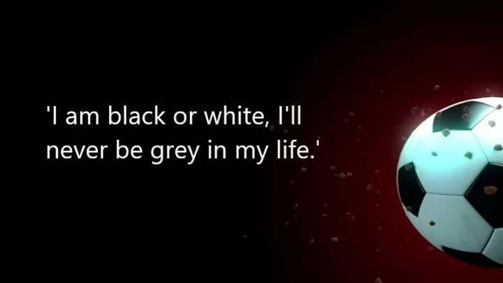 Guess Quotes I Am Black Or White I Ll Never Be Grey In My Life