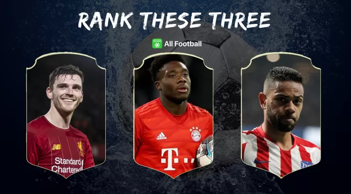 Rank These Three E35 Robertson Alphonso Davies Lodi All Football