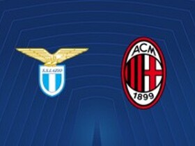 Đội hình ra sân Lazio vs AC Milan đã được công bố.