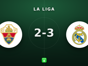 La Liga : Elche 2-3 Real Madrid — remontada en 5 buts