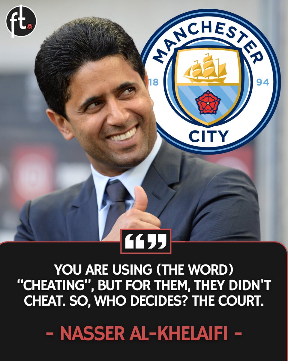 Al-Khelaifi: Todos dicen que el Manchester City hizo trampa, pero el tribunal debe decidirlo en última instancia